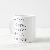 馬鹿は直せないが直せ与える コーヒーマグカップ (正面左)