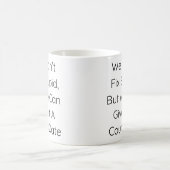 馬鹿は直せないが直せ与える コーヒーマグカップ (中央)