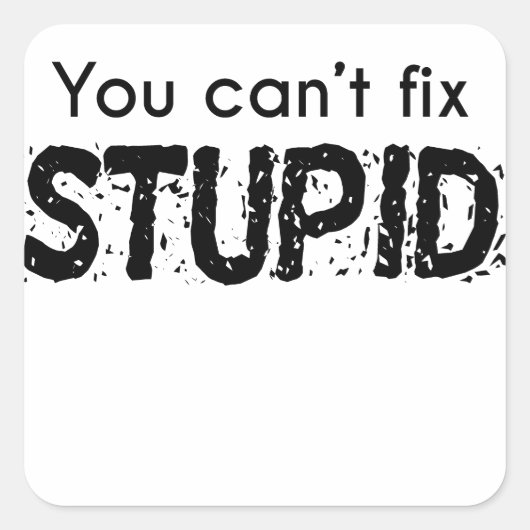 馬鹿は直せない スクエアシール (正面)