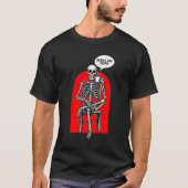 馬鹿ばっかりな世の中に骨だけのサイコパス Tシャツ (正面)
