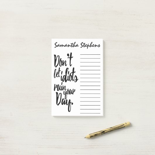 馬鹿をあなたの日の白黒の引用文を台無しにすることを許可しないで下さい ポストイット (デスク上)