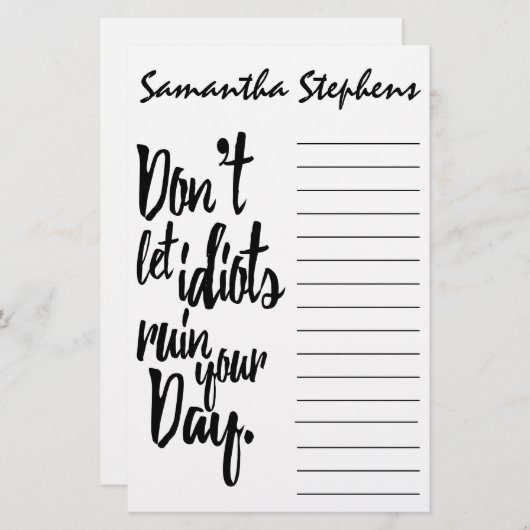 馬鹿をあなたの日の白黒の引用文を台無しにすることを許可しないで下さい 便箋 (正面/裏面)