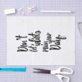 馬鹿をあなたの日の白黒の引用文を台無しにすることを許可しないで下さい 薄葉紙 (クラフト)