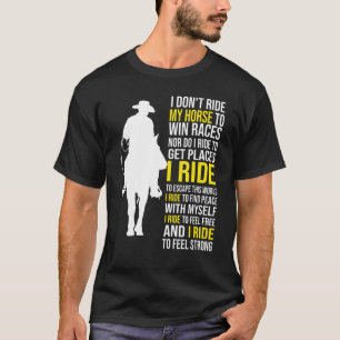馬 – 私はレースに勝つために馬に乗らない Tシャツ