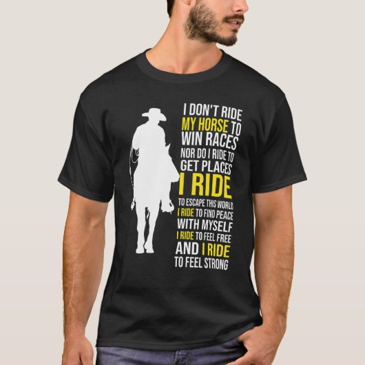 馬 – 私はレースに勝つために馬に乗らない Tシャツ (正面)