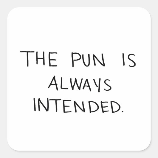 駄洒落は必ず目的がある スクエアシール (正面)