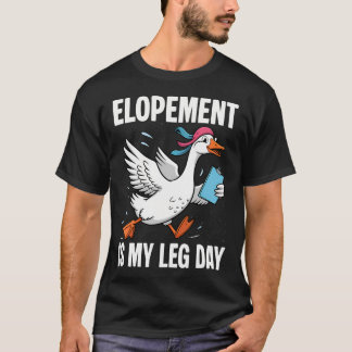 駆け落ちは私の脚の日です Silly Goose Rbt ビヘイビア Tシャツ