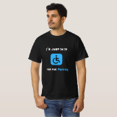駐車場に立ち寄っただけで、障害者の人間 Tシャツ (正面フル)