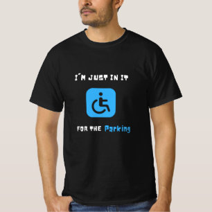 駐車場に立ち寄っただけで、障害者の人間 Tシャツ