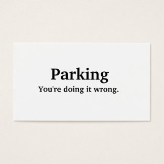 駐車場 – あなたは間違って行う。