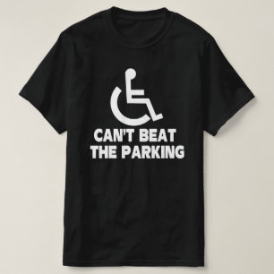 駐車障害車椅子をビートできない Tシャツ