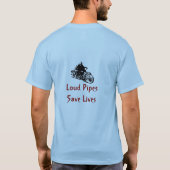 騒々しい管は生命を救います Tシャツ (裏面)