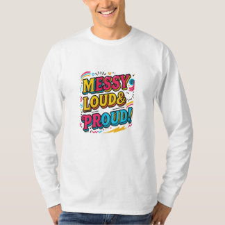 「騒々しい誇りを持った音で」 Tシャツ