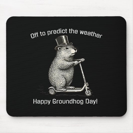 騒ぎを起こしにオフ Funny Silly Groundhog Sco マウスパッド (正面)