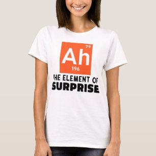 驚きの化学生のAh要おもしろい素 Tシャツ