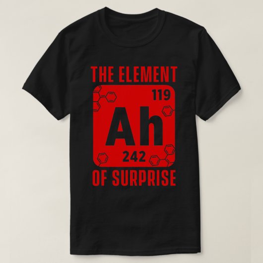 驚きのAh科学の化学の要教え素 Tシャツ (デザイン正面)