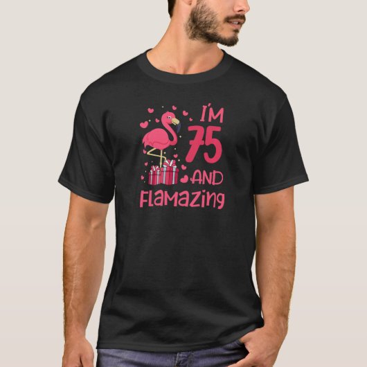 驚くべきフラミンゴ愛する75歳の誕生日75 Tシャツ (正面)