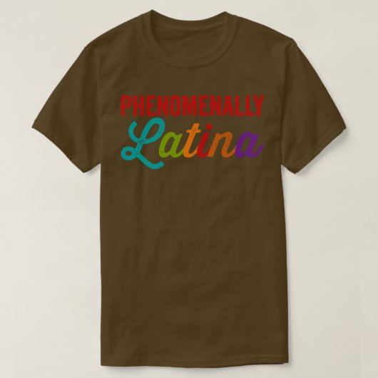 驚異的なラテンアメリカ系女性 Tシャツ (デザイン正面)