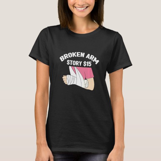 骨折ストーリー 腕の骨折 1 Tシャツ (正面)