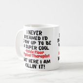 骨盤フロア物理セラピスト引用文マグ コーヒーマグカップ (正面左)