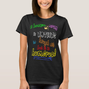 骨DRのための整形外科ギフト上腕骨腐れ。 Tシャツ