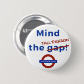 高い人々のためのPinのバッジ 缶バッジ (正面&裏面)