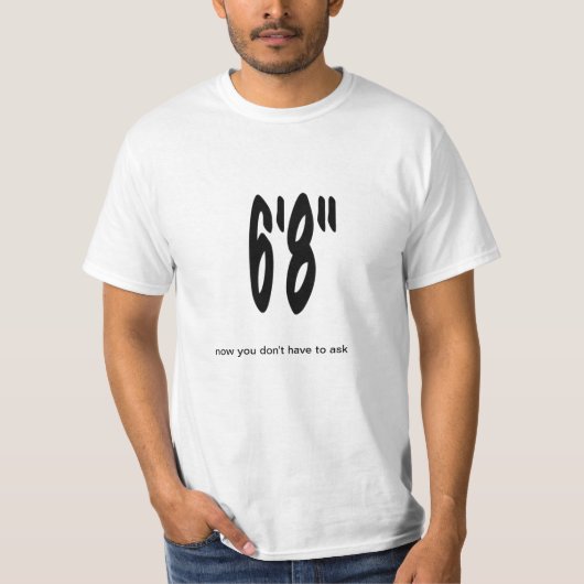 高い人のTシャツ6' 8" Tシャツ (正面)