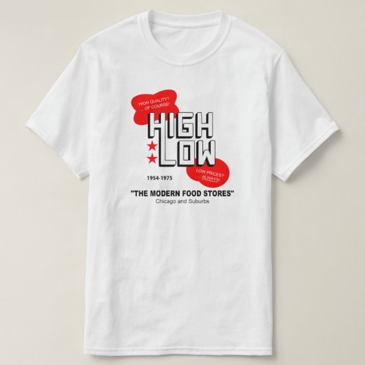 高い低い食料品店，シカゴと郊外， IL Tシャツ (デザイン正面)