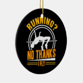 高い感謝していジャンプのトラックと高いフィールドを飛ぶ私は無い セラミックオーナメント (右)