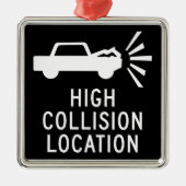 高い衝突の位置、交通標識、カナダ メタルオーナメント (正面)