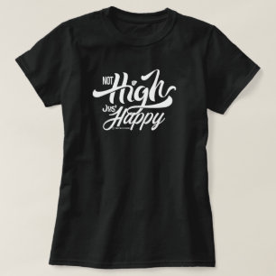 高くないだけで幸せ Tシャツ
