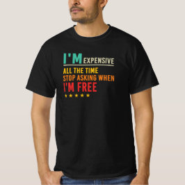 高嶺の花ですから、暇かどうか聞くのやめてくれる? Tシャツ