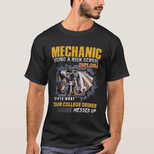 高校の卒業証書を使って何を修正する整備士 Tシャツ (正面)