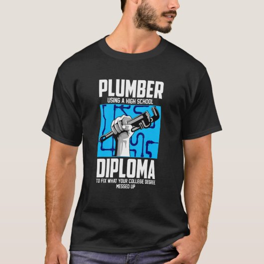 高校卒業証書を使用する配管工のための配管工 Tシャツ (正面)