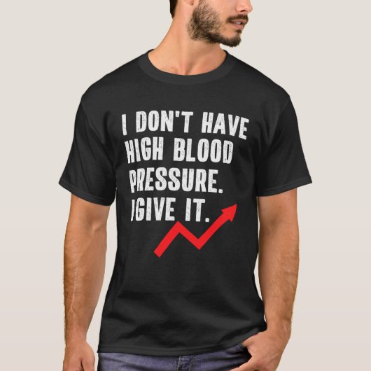 高血圧 高血圧の引用句 Tシャツ (正面)
