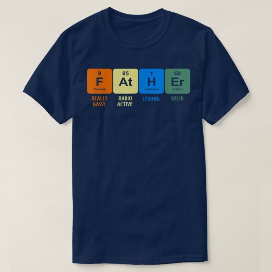 高貴な元素科学化学の父 Tシャツ (デザイン正面)