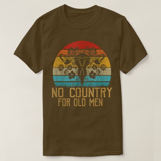 高齢男性のための国なし子宮フェミニスト女性の権利 Tシャツ (デザイン正面)
