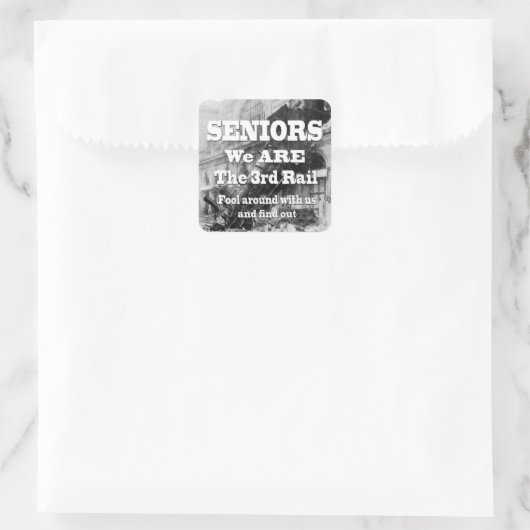 高齢者の我々は3番目のレール スクエアシール (バッグ)