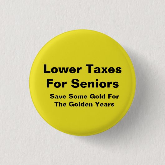 高齢者の税金を下げる 缶バッジ (正面)