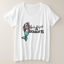 髪のフリップとデッドリフト人魚の重量挙げ プラスサイズTシャツ