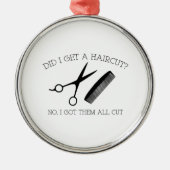 髪を切った？いいえ、私は得彼ら全員をカット。 メタルオーナメント (正面)