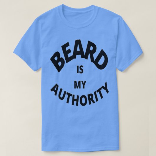 髭は私の権威だ Tシャツ (デザイン正面)
