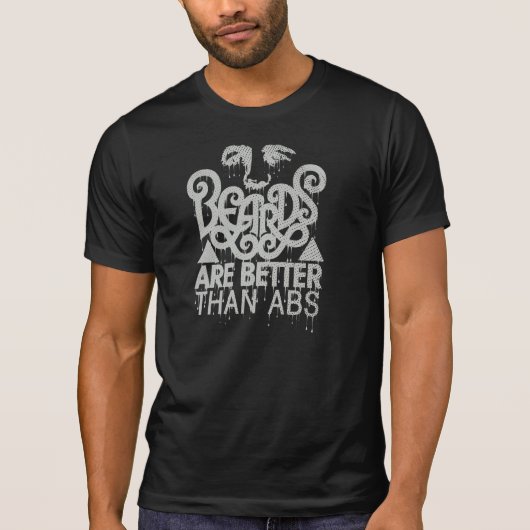 髭はABSよりも優れている – 男らしいTシャツ Tシャツ (正面)