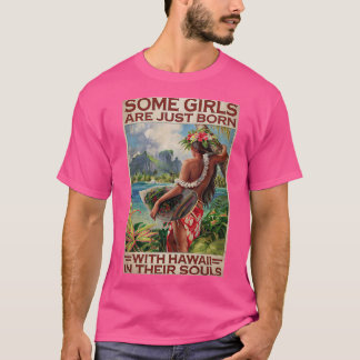 魂にハワイを持つ女の子もいる Tシャツ