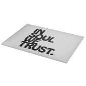 魂の中で我々は信頼する。 カッティングボード (角)