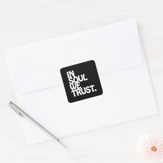 魂の中で我々は信頼する。 スクエアシール (封筒)