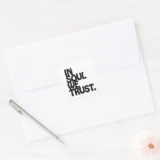 魂の中で我々は信頼する。 スクエアシール (封筒)