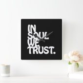 魂の中で我々は信頼する。 スクエア壁時計 (ホーム)