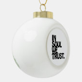 魂の中で我々は信頼する。 セラミックボールオーナメント (左)