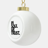 魂の中で我々は信頼する。 セラミックボールオーナメント (右)
